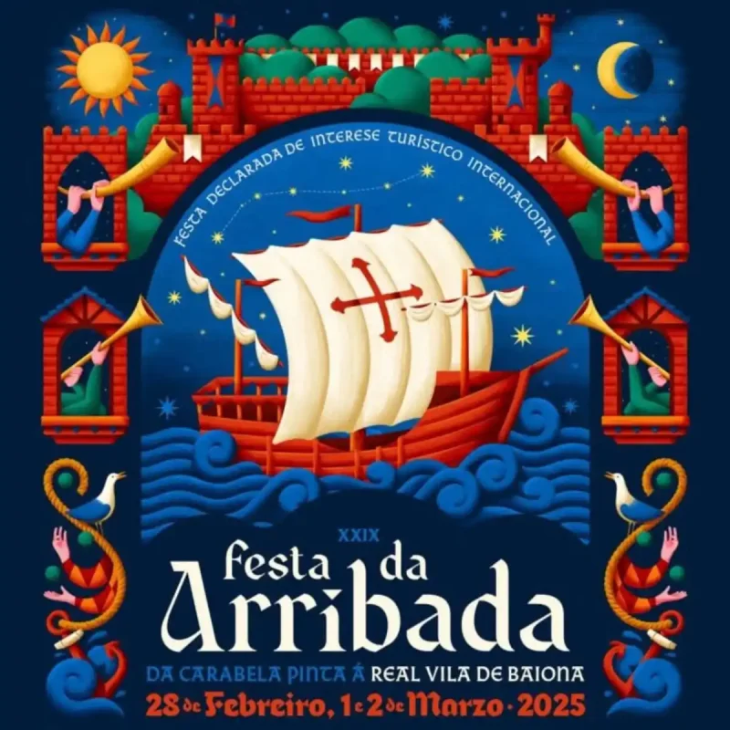 Cartel oficial de la Festa da Arribada 2025 en Baiona, ilustrando la llegada de la Carabela Pinta con colores vibrantes y un diseño medieval festivo. Fechas: 28 de febrero, 1 y 2 de marzo de 2025.