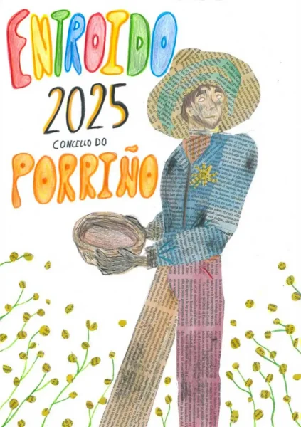 Cartel oficial del Entroido de Porriño 2025. Diseño ganador del IV Concurso Escolar de Carteis do Entroido, obra de Carla Marques Vaquero, alumna de 4º de ESO del Colexio Santo Tomás.